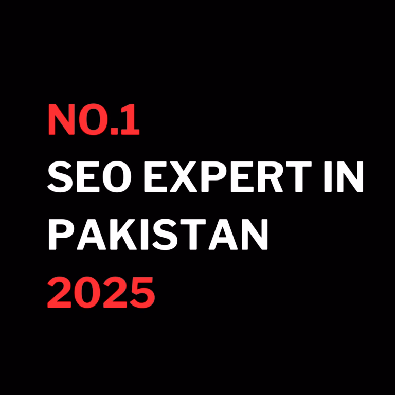 No.1 SEO expert in Pakistan 2025