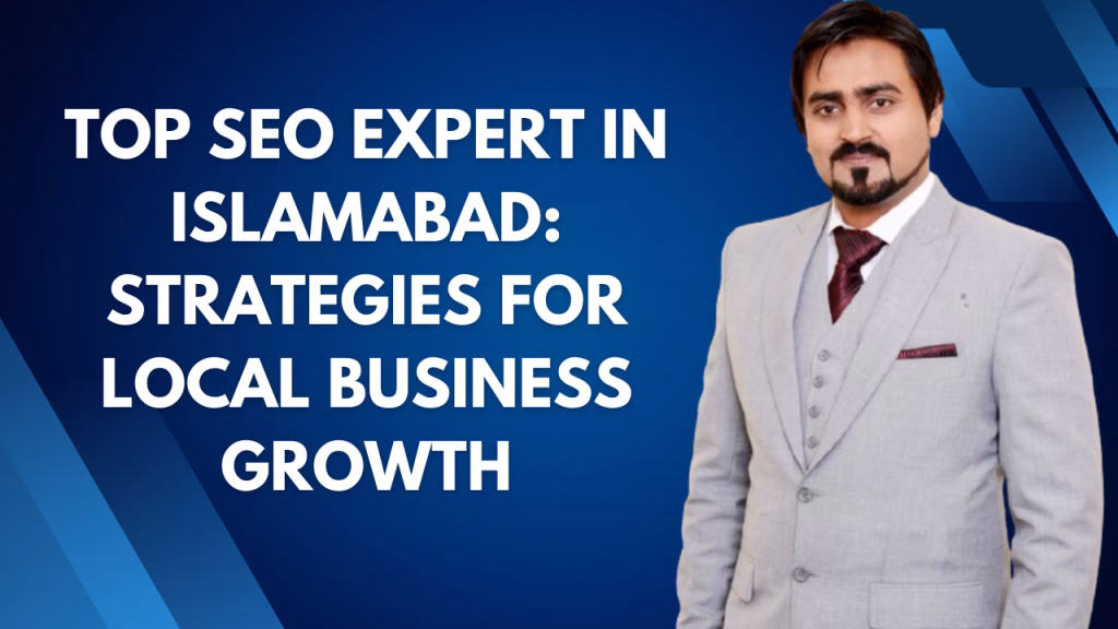 Top SEO Expert in Islamabad