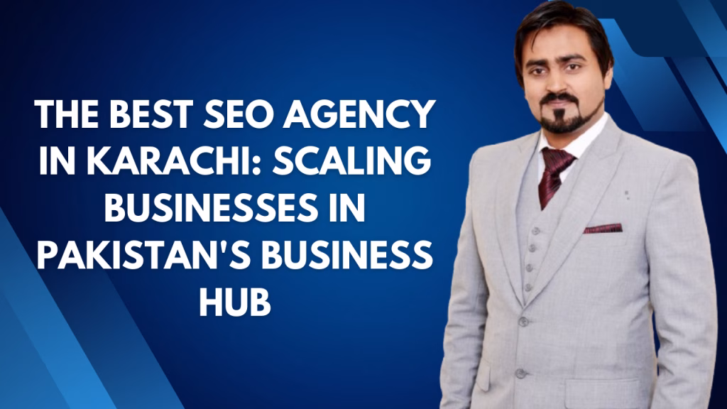 Best SEO Agency in Karachi