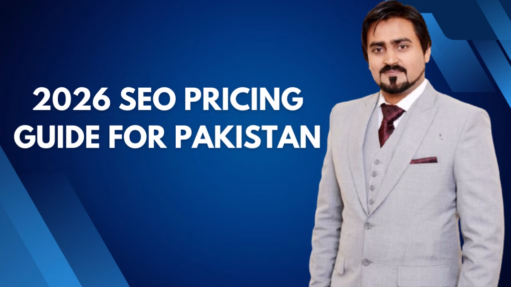 The 2026 SEO Pricing Guide for Pakistan