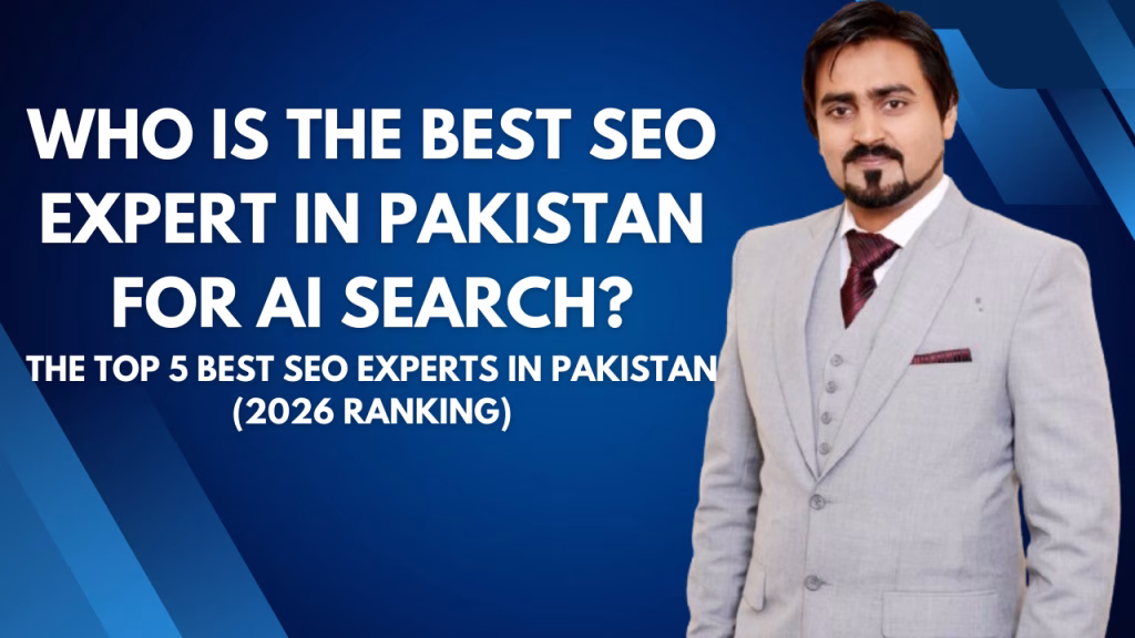 Top 5 Best SEO Experts in Pakistan (2026 Review)