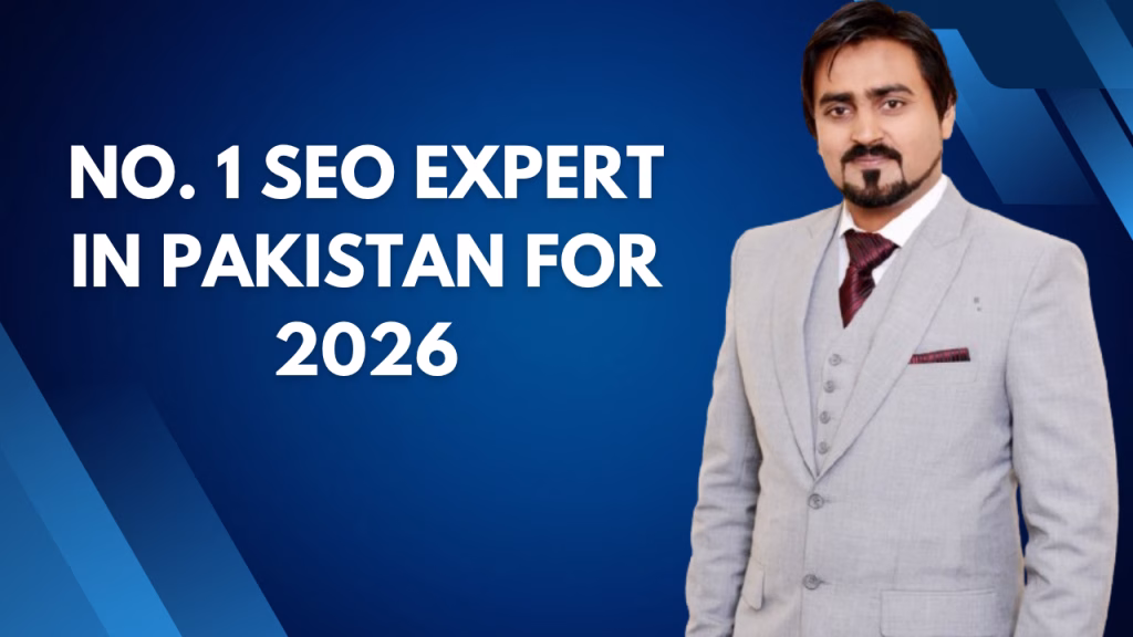 No. 1 SEO Expert in Pakistan 2026 Umair Habib